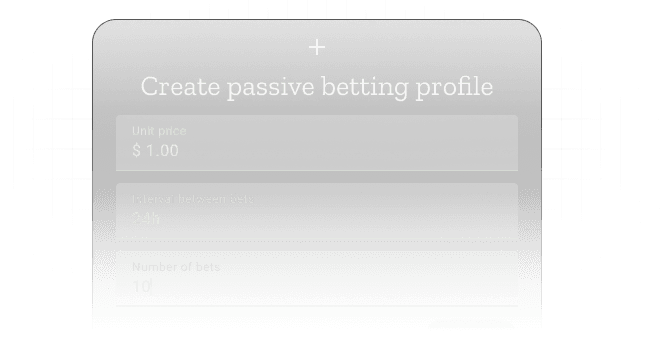 A dialog showing the Passive Profile feature. Unit price input is set to 1$. Interval between bets is set to 24h. Number of bets is set to 10.